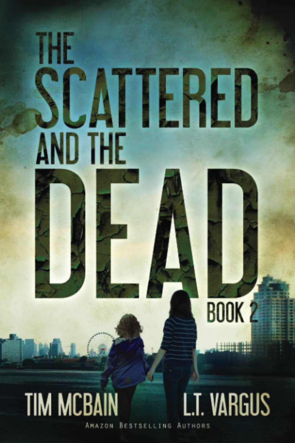 The Scattered and the Dead (Book 2.0): Post Apocalyptic Fiction poster