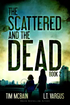 The Scattered and the Dead (Book 2.0): Post Apocalyptic Fiction poster