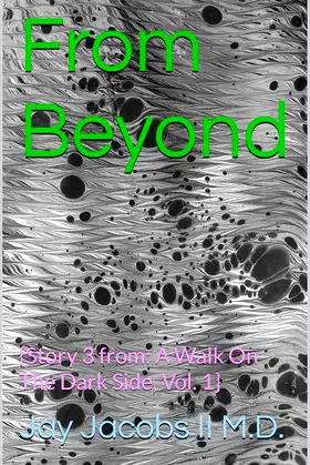 From Beyond: {Story 3 from: A Walk On The Dark Side, Vol. 1} poster