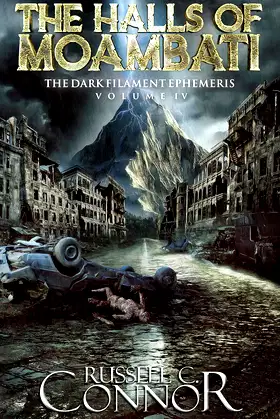The Halls of Moambati (The Dark Filament Ephemeris Book 4) poster