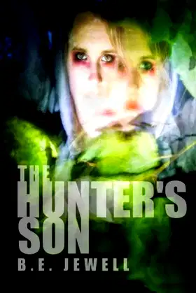 The Hunter's Son: J.C. Mather Book 1 poster