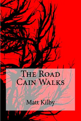 The Road Cain Walks (The Long Way) poster