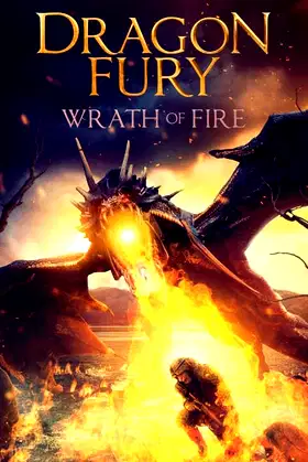 Dragon Fury: Wrath Of Fire poster