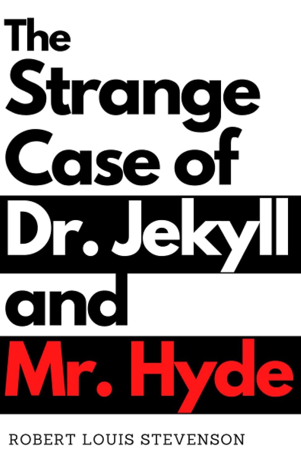 The Strange Case of Dr. Jekyll and Mr. Hyde (Illustrated) poster