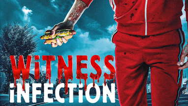 Witness Infection TRAILER | AVAILABLE EVERYWHERE MARCH 30 poster