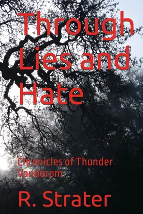Through Lies and Hate: Chronicles of Thunder Vandorom poster