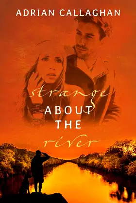 Strange About the River poster