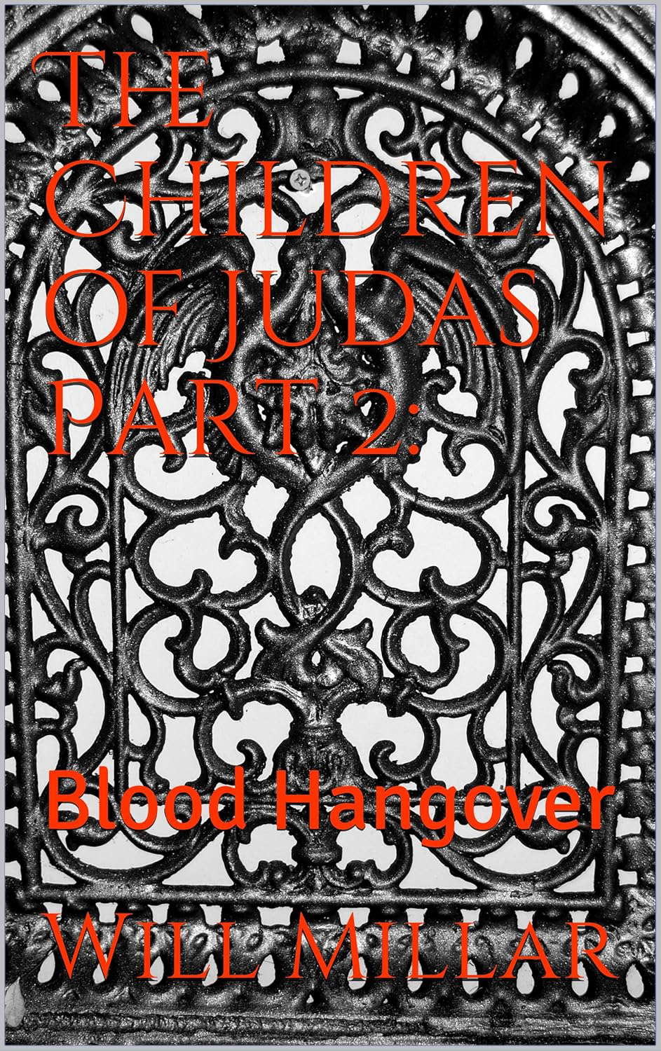 The Children of Judas Part 2:: Blood Hangover poster