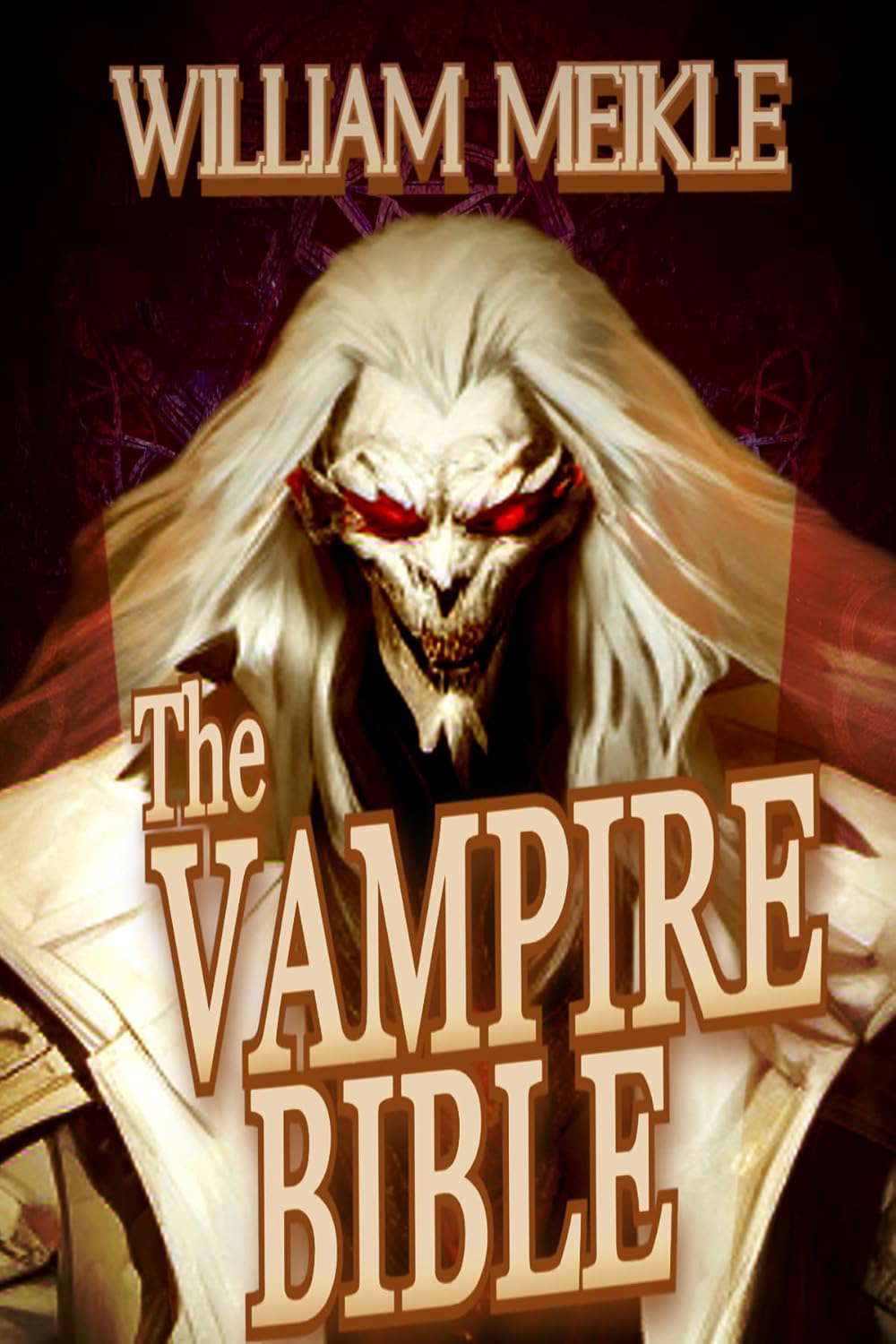 The Vampire Bible (The William Meikle Chapbook Collection 73) poster
