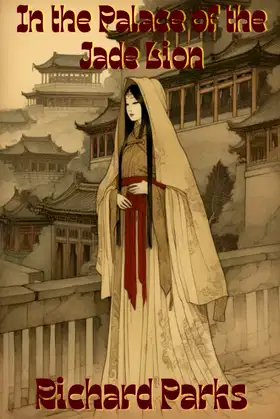 In the Palace of the Jade Lion: A Fairytale Adventure poster