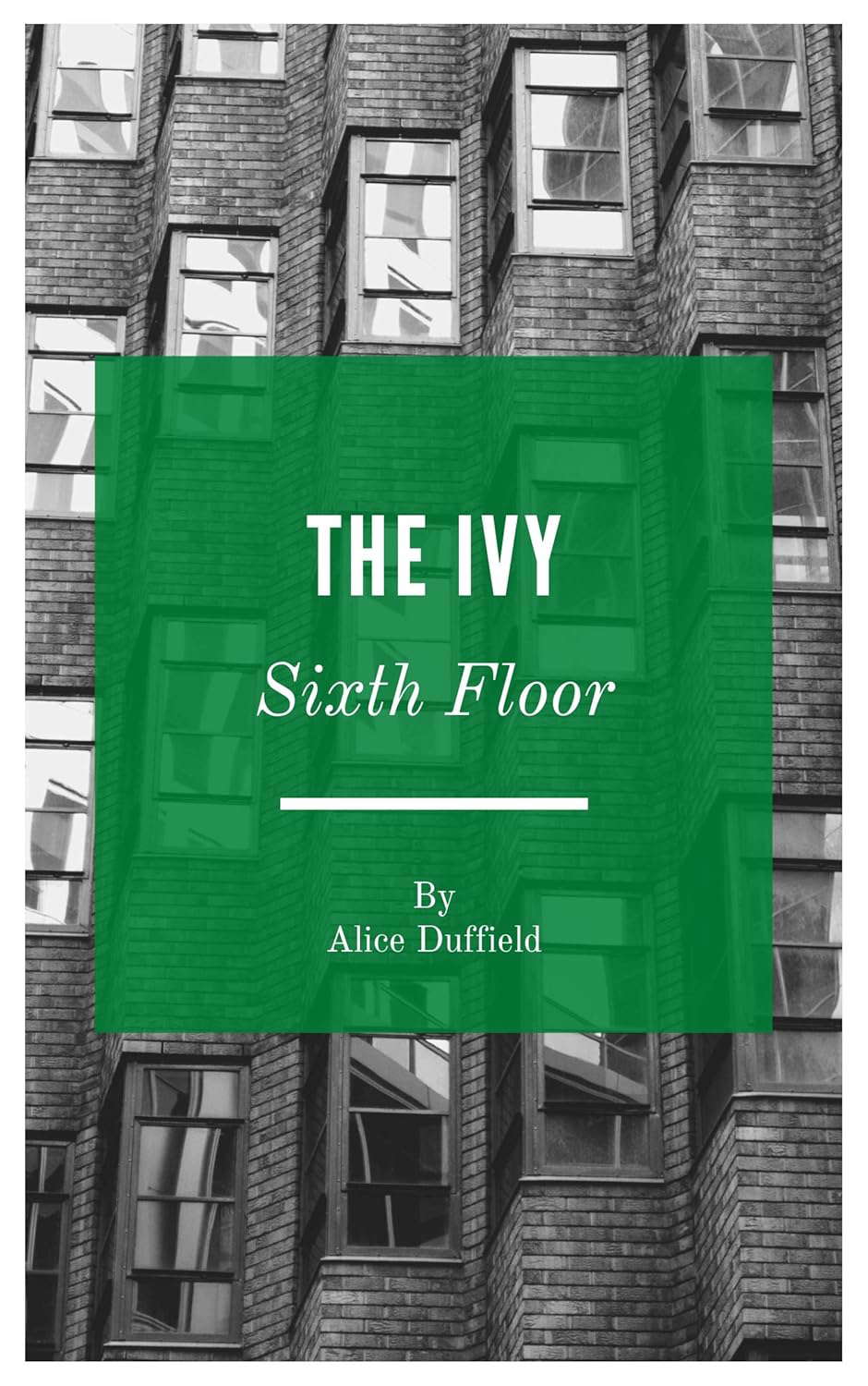 The Ivy: Sixth Floor poster