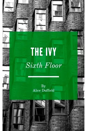 The Ivy: Sixth Floor poster