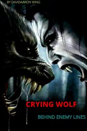 CRYING WOLF : BEHIND ENEMY LINES poster