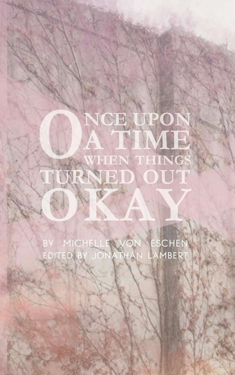 Once Upon a Time...When Things Turned Out Okay poster
