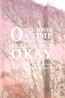 Once Upon a Time...When Things Turned Out Okay poster