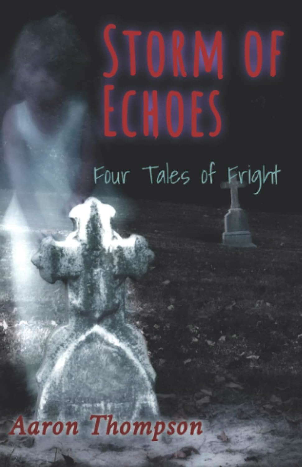 Storm of Echoes: Four Tales of Fright poster