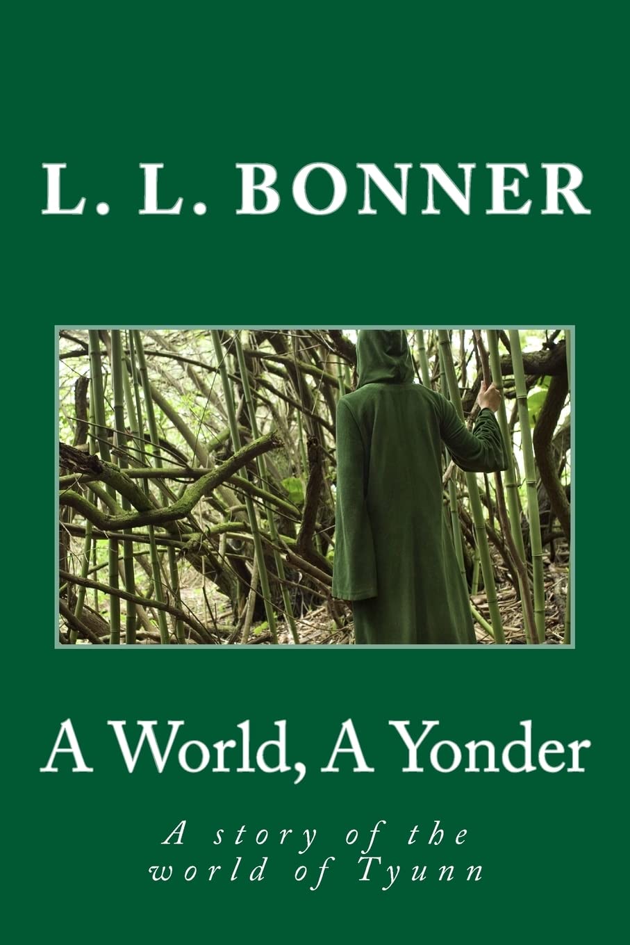 A World, A Yonder: A story of the world of Tyunn (Secret of the Dawning) poster
