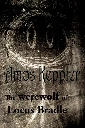 The Werewolf of Locus Bradle (Janus Clan) poster