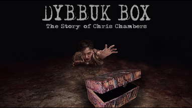 Dybbuk Box - The Story of Chris Chambers (Official Trailer 2019) poster