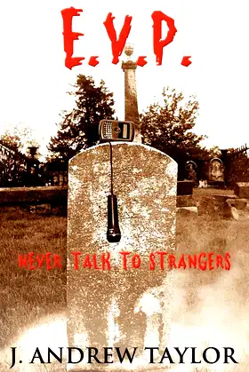 Electronic Voice Phenomenon: Never Talk to Strangers poster