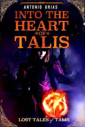 Into the Heart of Talis (Chronicles of Talis Book 0) poster