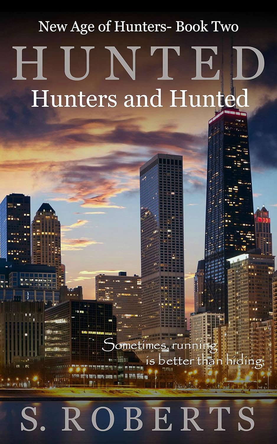 Hunted: Hunters and Hunted (New Age of Hunters Book 2) poster