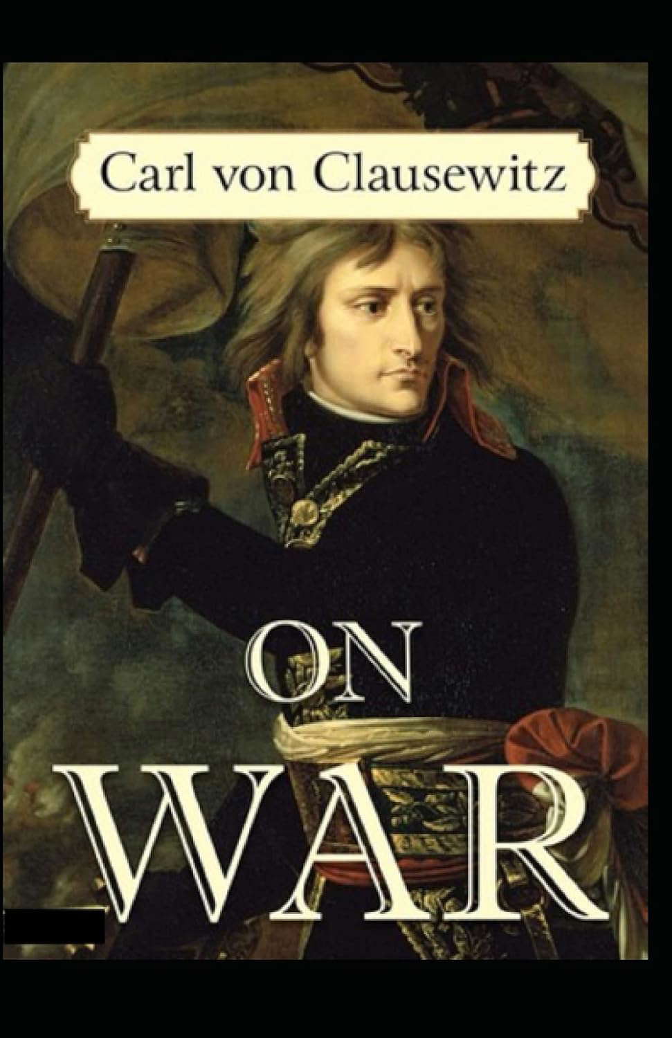 On War By Carl von Clausewitz :Illustrated Edition poster