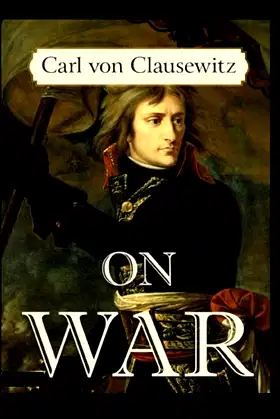 On War By Carl von Clausewitz :Illustrated Edition poster