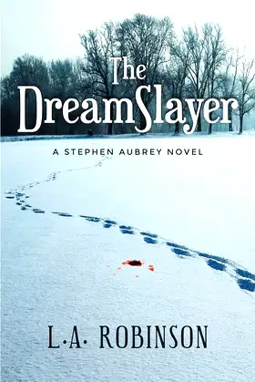 The DreamSlayer: A Stephen Aubery Novel poster