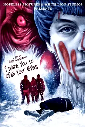 I Dare You to Open Your Eyes poster