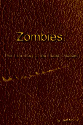 Zombies: The True Story of the Titanic Disaster poster