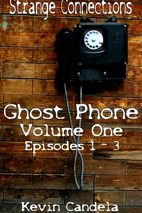 Strange Connections: Ghost Phone Volume 1, Episodes 1 - 3 poster