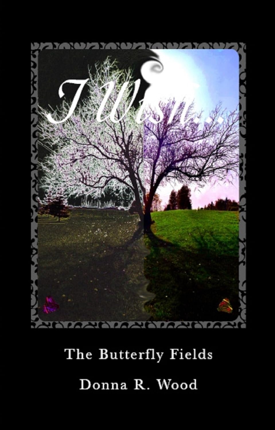 The Butterfly Fields (Chrysalis Book 1) poster