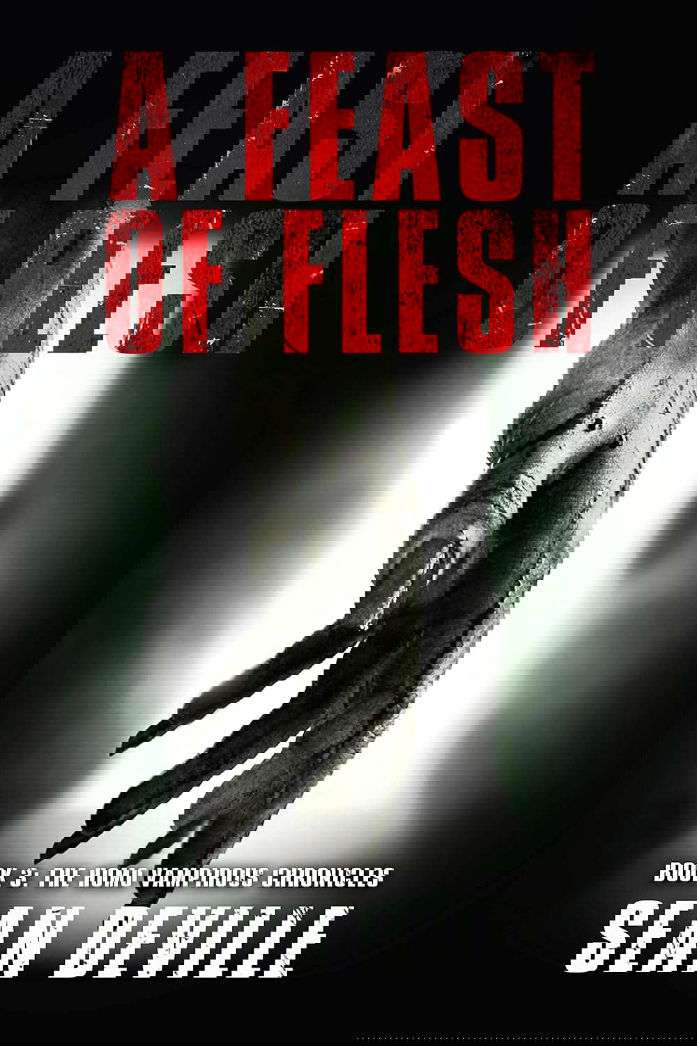 A Feast of Flesh (The Homo Vampirous Chronicles Book 3) poster