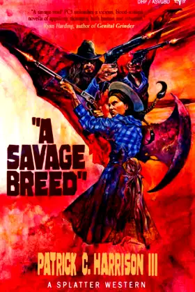 A Savage Breed (Splatter Western) poster