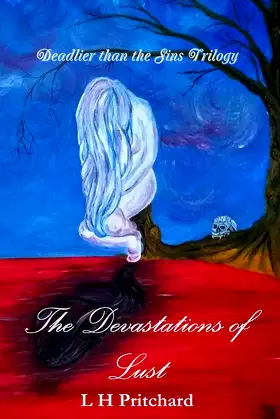 The Devastations of Lust: Deadlier than the Sins Trilogy poster