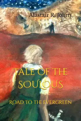 Tale of the Soulous: Road to the Evergreen poster