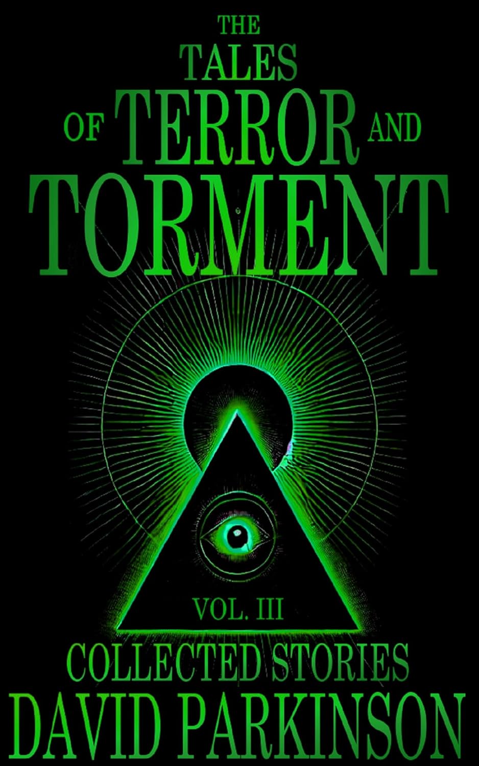 The Tales of Terror and Torment Vol. III: A Horror Short Story Collection poster