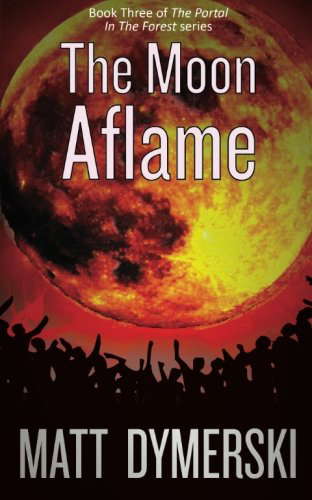 The Moon Aflame (The Portal in the Forest) poster
