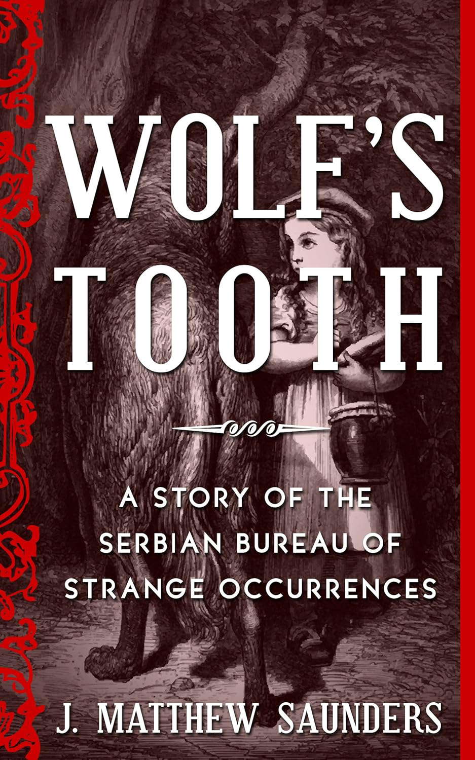 Wolf's Tooth: A Story of the Serbian Bureau of Strange Occurrences poster