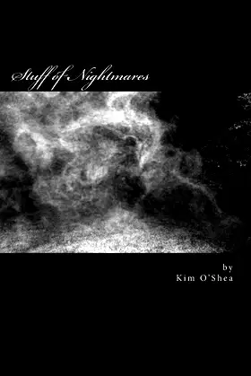 Stuff of Nightmares: 5 Short Stories to Help you Sleep... poster