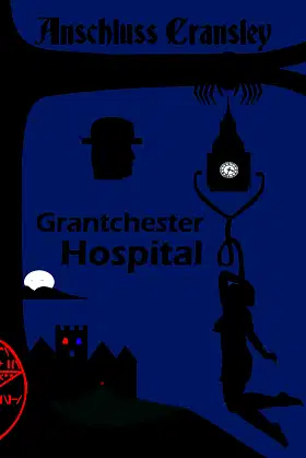 Anschluss Cransley - Grantchester Hospital poster