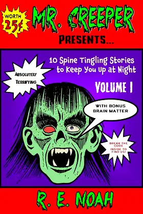 Mr. Creeper: 10 Spine Tingling Stories to Keep You Up at Night poster