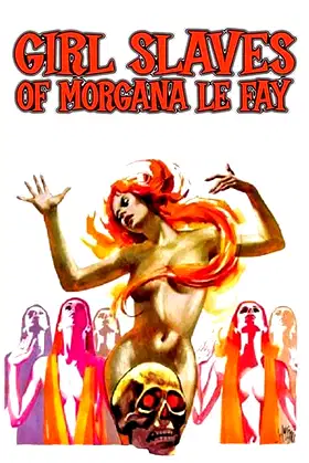 Girl Slaves of Morgana Le Fay poster