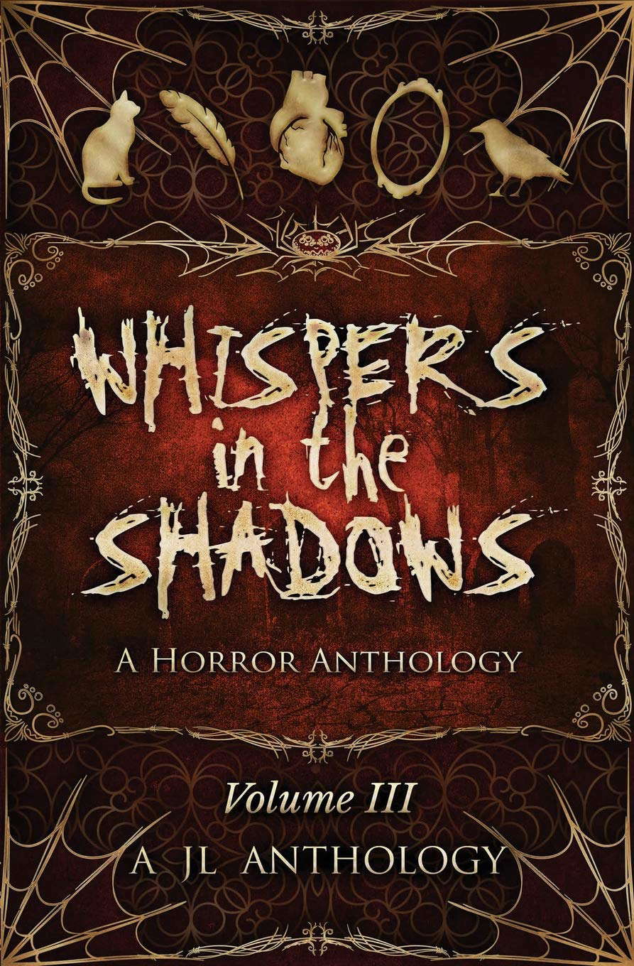 Whispers in the Shadows: A Horror Anthology (JL Anthology) poster