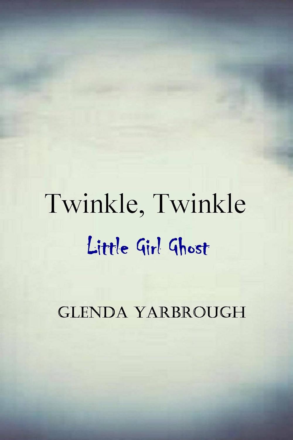 Twinkle, Twinkle: Little Girl Ghost poster