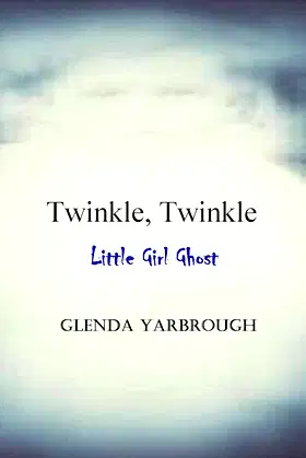 Twinkle, Twinkle: Little Girl Ghost poster