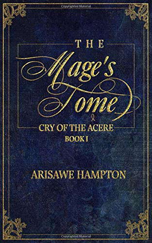 The Mage's Tome: Cry of the Acere Duology: Book I poster