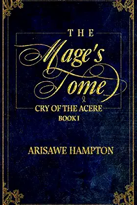 The Mage's Tome: Cry of the Acere Duology: Book I poster