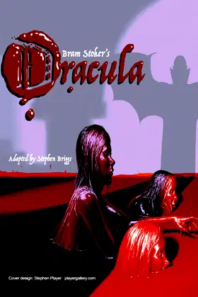 Dracula - the play: a gothic horror story poster